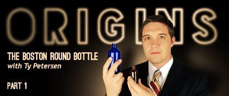 Origins: The Boston Round Bottle (Part 1); Picking up the pieces